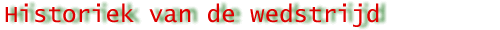 historiek van de wedstrijd